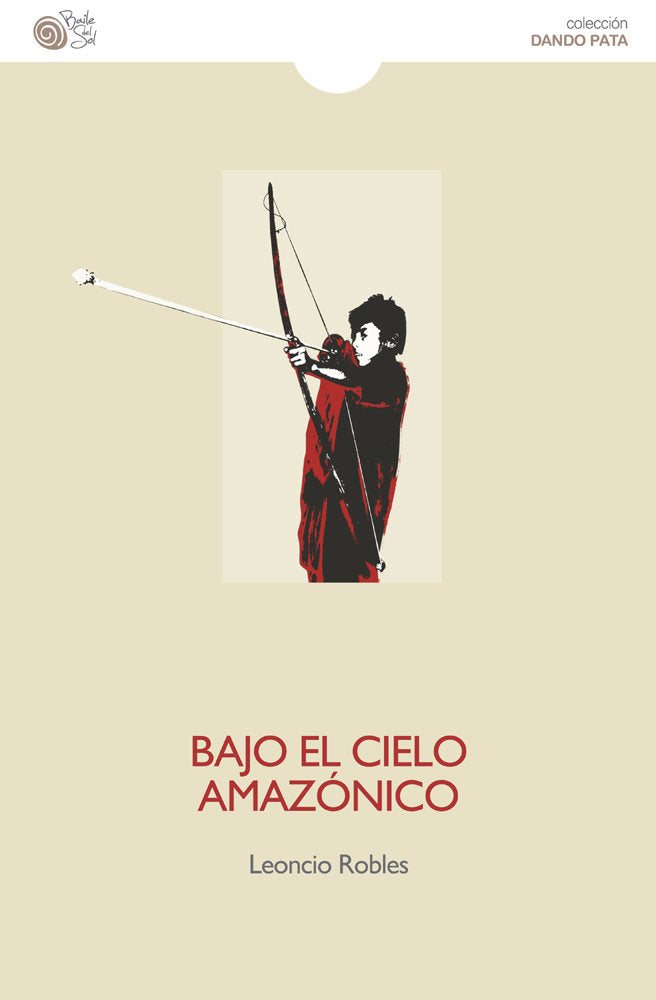 BAJO EL CIELO AMAZONICO, de ROBLES, LEONCIO | portada del libro