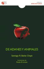 DE ADANES Y ANIMALES, de SANTIAGO R. BAILEZ | portada del libro