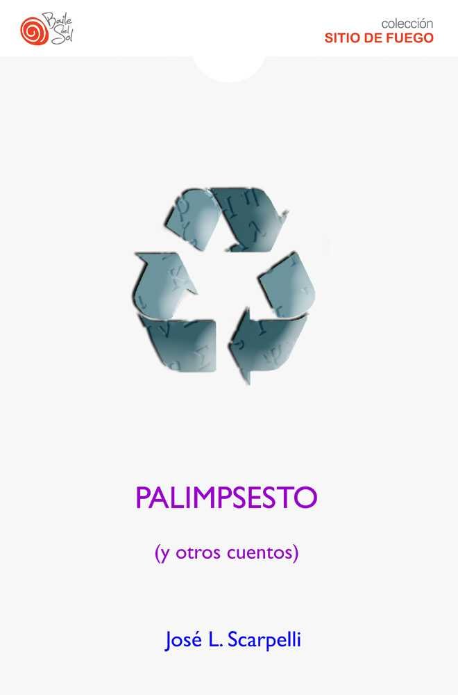 PALIMPSESTO (Y OTROS CUENTOS), de SCARPELLI | portada del libro