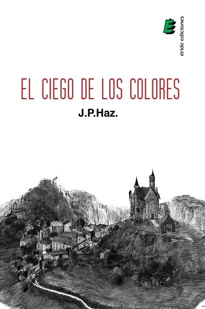 El ciego de los colores, de HAZ, J.P | portada del libro