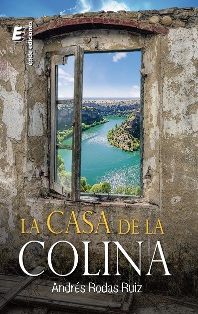 La casa de la colina, de RODAS RUIZ, ANDRES | portada del libro