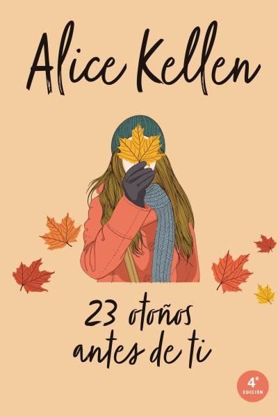 23 otoños antes de ti, de KELLEN, ALICE | portada del libro