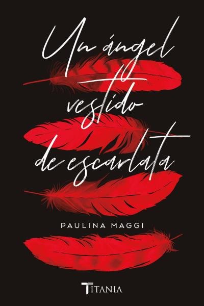 Un ángel vestido de escarlata, de Maggi, Paulina | portada del libro