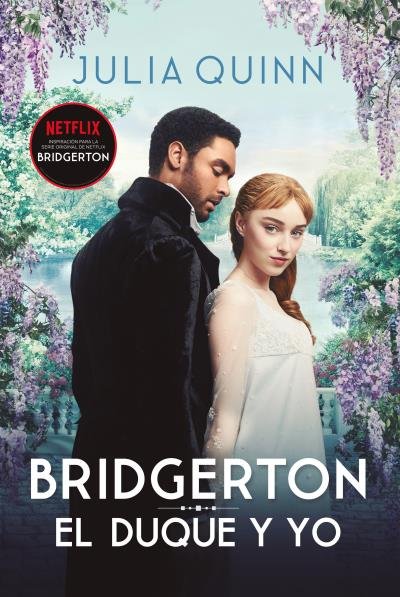 El duque y yo (Bridgerton 1), de Quinn, Julia | portada del libro