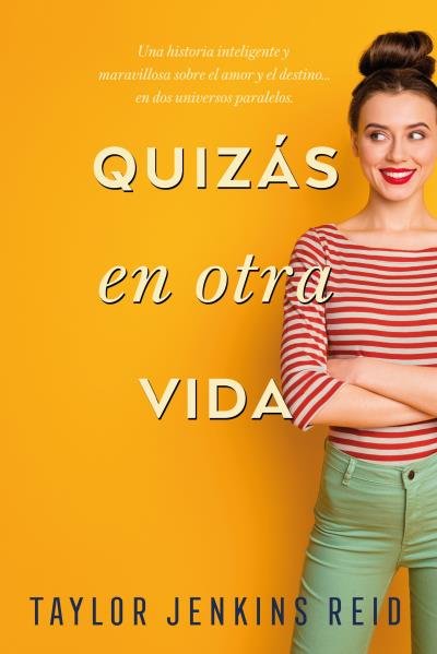 Quizás en otra vida, de Jenkins Reid, Taylor | portada del libro