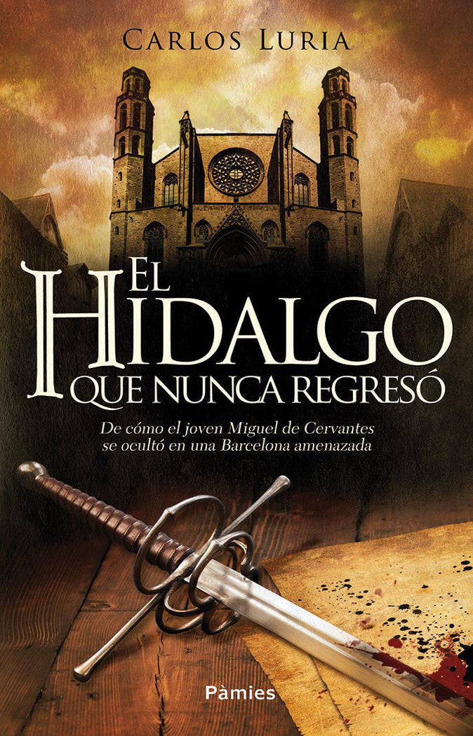 El hidalgo que nunca regresó, de Lúria Oller, Carlos | portada del libro