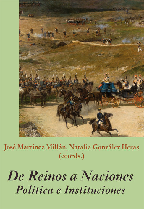 DE REINOS A NACIONES. POLITICA E INSTITUCIONES, de VARIOS AUTOREES | portada del libro