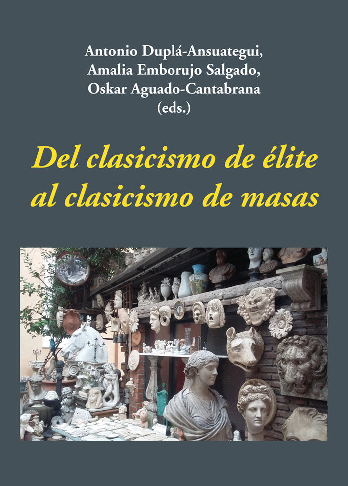 DEL CLASICISMO DE ELITE AL CLASICISMO DE MASAS, de AA.VV. | portada del libro
