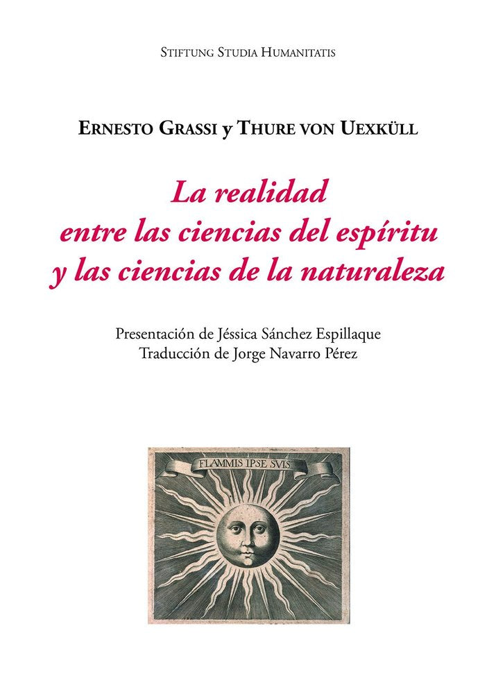 LA REALIDAD ENTRE LAS CIENCIAS DEL ESPIRITU Y LAS CIENCIAS DE LA NATURALEZA, de GRASSI, ERNESTO | portada del libro