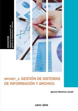 MF0987 Gestión de sistemas de información y archivo, de Martínez Candil, Ignacio | portada del libro