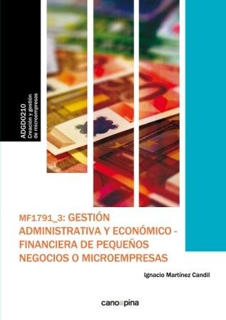 MF1791 Gestión administrativa y económico-financiera de pequeños negocios o microempresas, de Martínez Candil, Ignacio | port