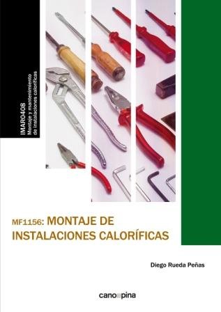 MF1156 Montaje de instalaciones caloríficas, de Rueda Peñas, Diego | portada del libro
