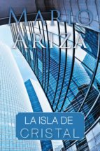 (I.B.D.) LA ISLA DE CRISTAL, de MARIO ARIZA | portada del libro