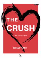 THE CRUSH, de BRIAN STUPEK | portada del libro