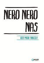 NERO NERO NAS, de MARIA ROSA ARRAZOLA | portada del libro