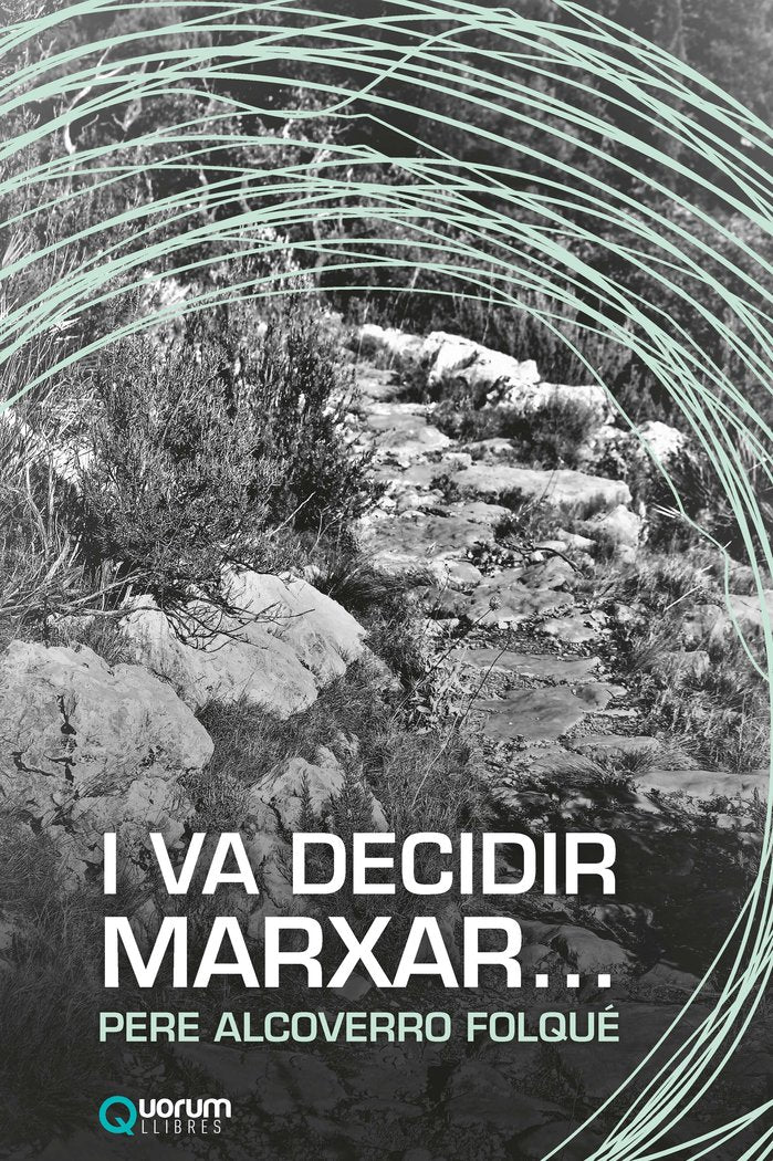 I va decidir marxar..., de ALCOVERRO FOLQUE, PERE | portada del libro