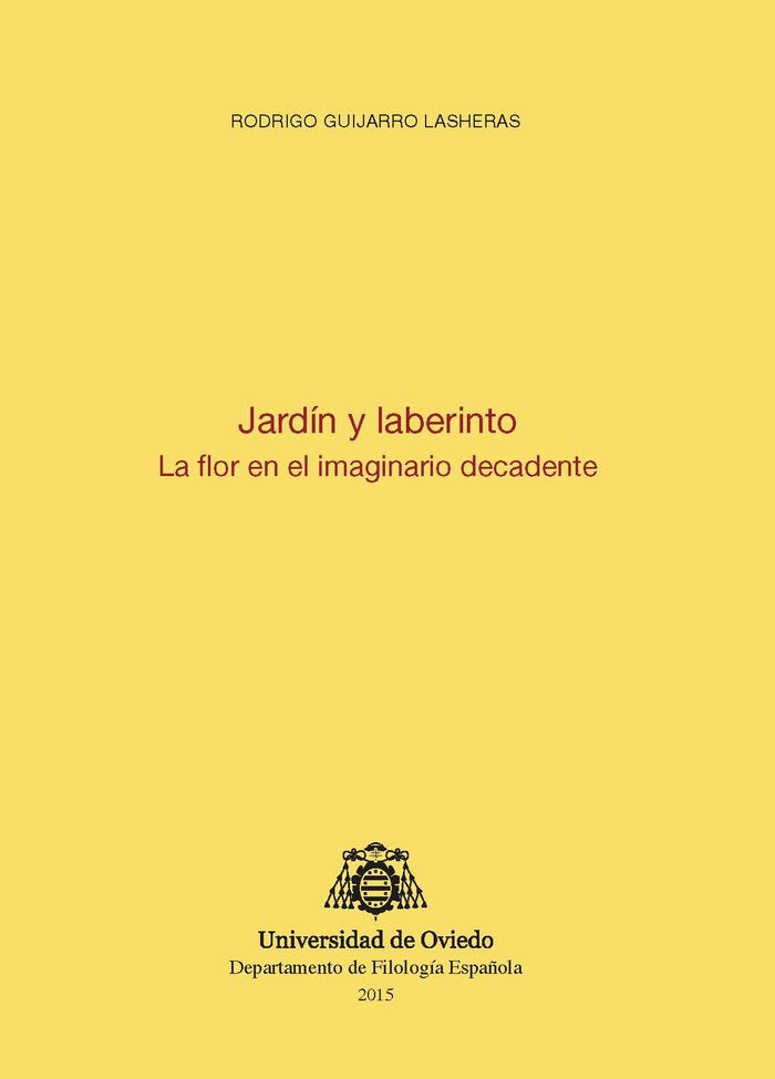Jardín y laberinto. La flor en el imaginario decadente, de Guijarro Lasheras | portada del libro