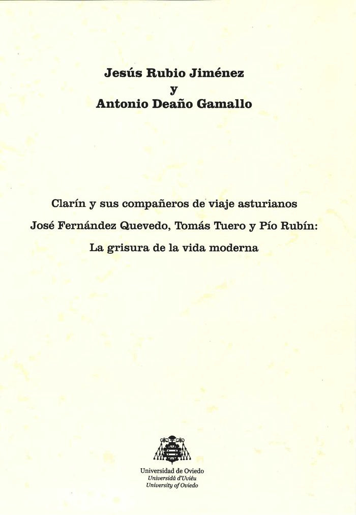 Clarín y sus compañeros de viaje asturianos José Fernández Quevedo, Tomás Tuero y Pío Rubín: La gris, de Rubio Jiménez, Jesús