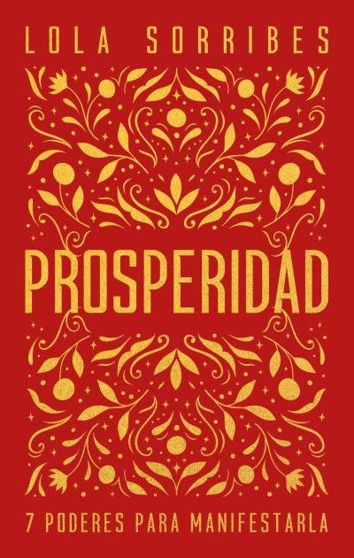 PROSPERIDAD, de SORRIBES, LOLA | portada del libro