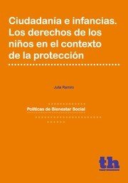 Ciudadanía e Infancias. Los Derechos de los Niños en el Contexto de la Protección, de RAMIRO VAZQUEZ | portada del libro