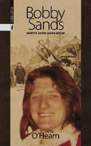 Bobby Sands. Martxa baten lehen notak, de O´Hearn, Denis | portada del libro