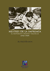 Mestres de la impremta. El moviment Freinet Valencià (1931-1939), de Ramos González, Alfred | portada del libro