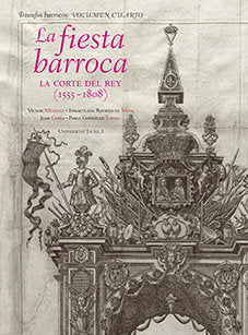 La fiesta barroca. La corte del Rey (1555-1808), de Mínguez Cornelles, Víctor Manuel | portada del libro