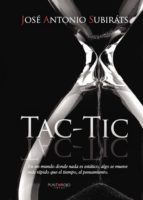Tac Tic, de JOSE ANTONIO SUBIRATS | portada del libro
