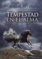TEMPESTAD EN EL ALMA, de RAFAEL ARMANDO RIVERA | portada del libro