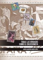 Todas las verdades sobre el coleccionista, de JESUS VALENTIN GARCIA LOPEZ | portada del libro