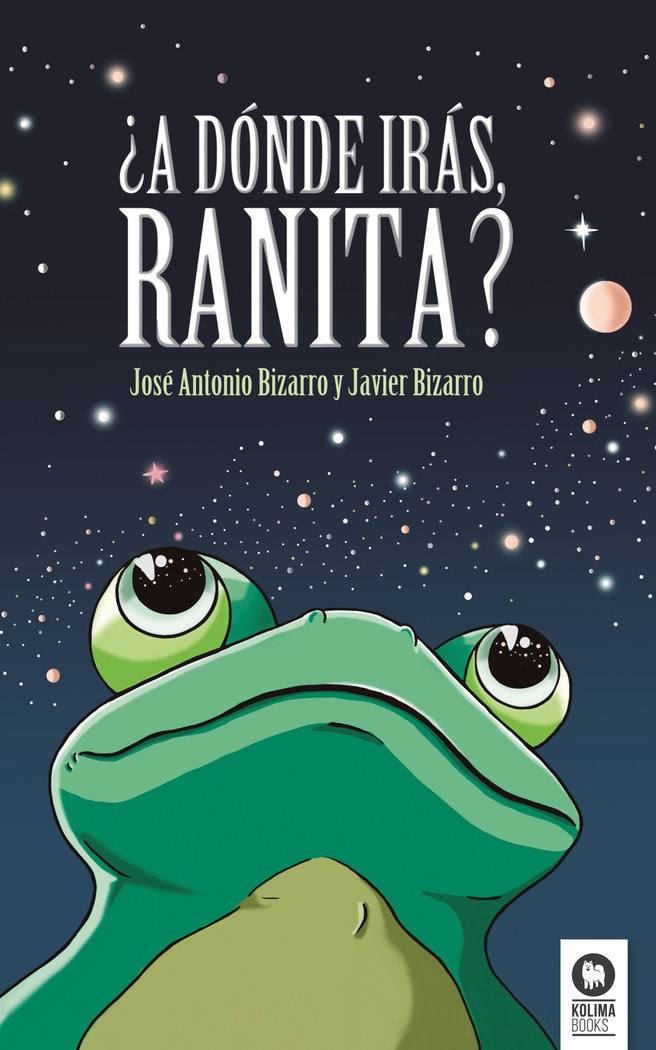 ¿A dónde irás, RANITA?, de Bizarro Benítez, José Antonio | portada del libro