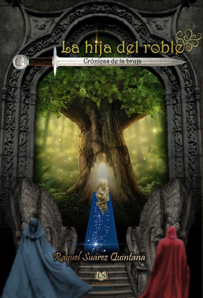 CRONICAS DE LA BRUJA LA HIJA DEL ROBLE, de SUAREZ QUINTANA | portada del libro