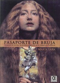 Pasaporte de bruja. Volando en escoba, de América a España, en el tiempo de Cervantes, de Lara Martínez, María | portada del