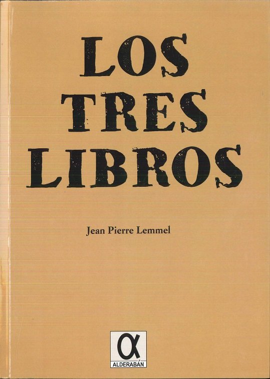 Los tres libros, de Lemmel, Jean-Pierre | portada del libro