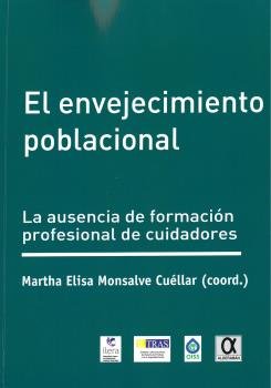 EL ENVEJECIMIENTO POBLACIONAL, de MONSALVE CUELLAR, MARTHA ELISA | portada del libro