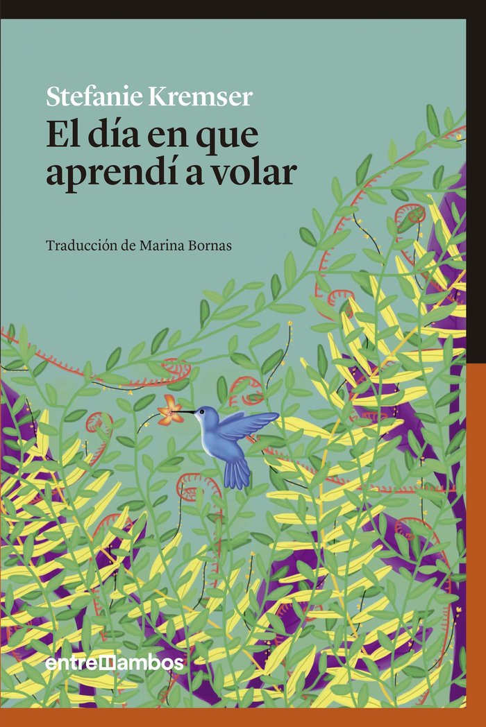 El día en que aprendí a volar, de Kremser, Stefanie | portada del libro