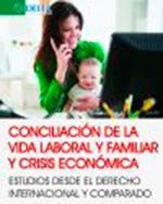 CONCILIACIÓN DE LA VIDA LABORAL Y FAMILIAR Y CRISIS ECONÓMICAS, de Mella Méndez, Lourdes | portada del libro