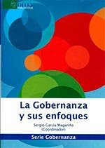 La gobernanza y sus enfoques, de García Msngariño, Sergio | portada del libro