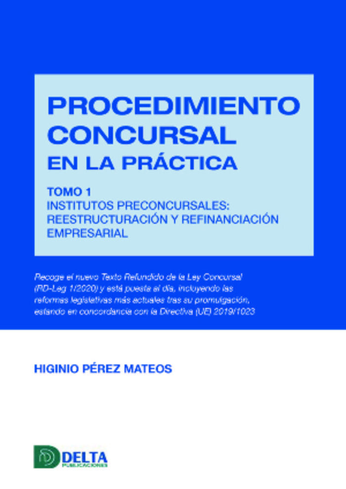 PROCEDIMIENTO CONCURSAL EN LA PRACTICA TOMO I, de PEREZ MATEOS, HIGINIO | portada del libro