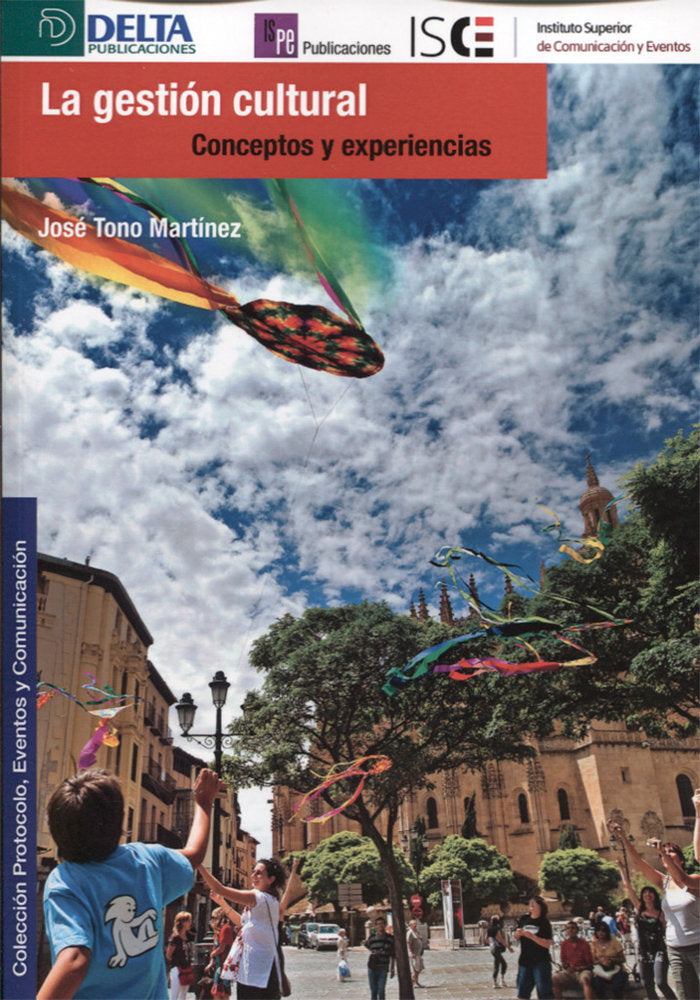 La gestión cultural, de Tono Martínez, José | portada del libro