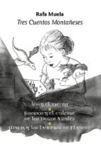 TRES CUENTOS MONTAÑESES, de RAFA MUELA | portada del libro