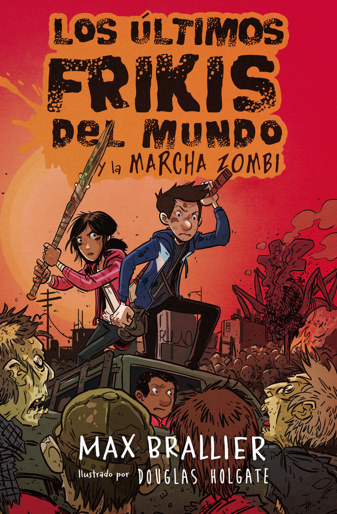 Los últimos frikis del mundo y la marcha zombi, de Brallier, Max | portada del libro