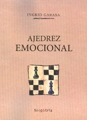 Ajedrez emocional, de Garasa Ortiz | portada del libro