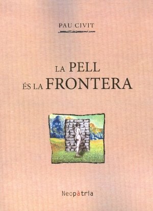 La pell és la frontera, de Civit i Poblet, Pau | portada del libro