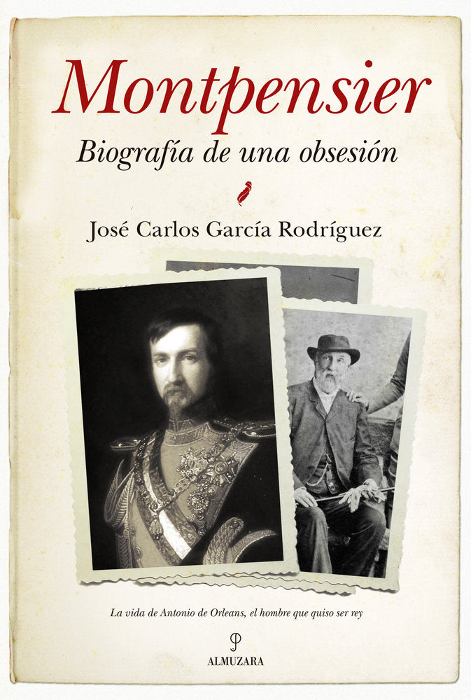 MONTPENSIER. BIOGRAFヘA DE UNA OBSESIモN, de García Rodríguez | portada del libro