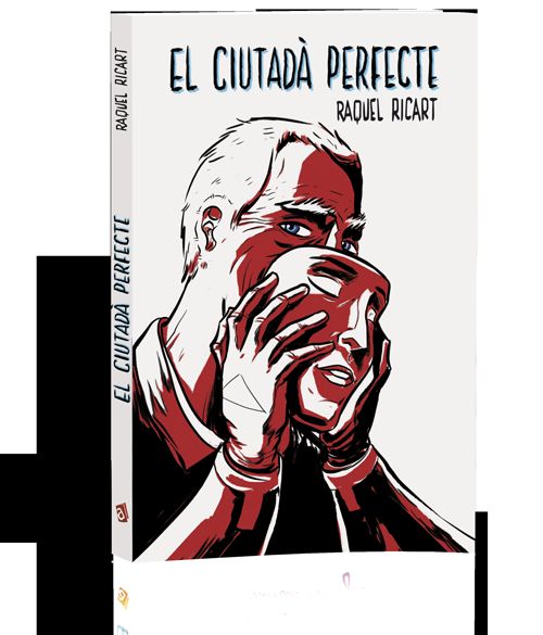 El ciutadà perfecte, de Ricart Leal, Raquel | portada del libro