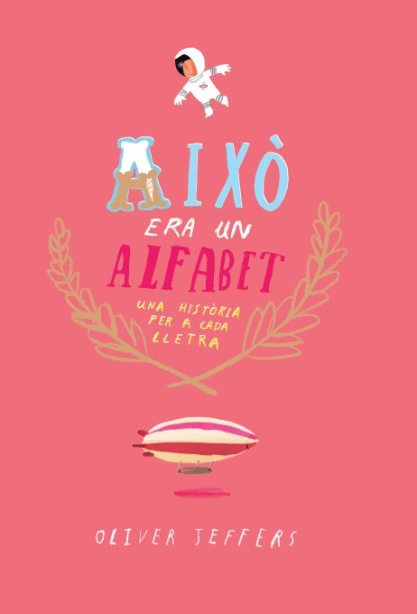 Això era un Alfabet, de Jeffers, Oliver | portada del libro