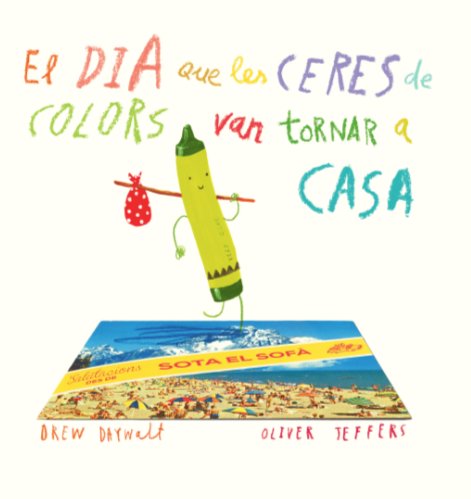 El dia que les ceres de colors van tornar a casa, de Daywalt, Drew | portada del libro