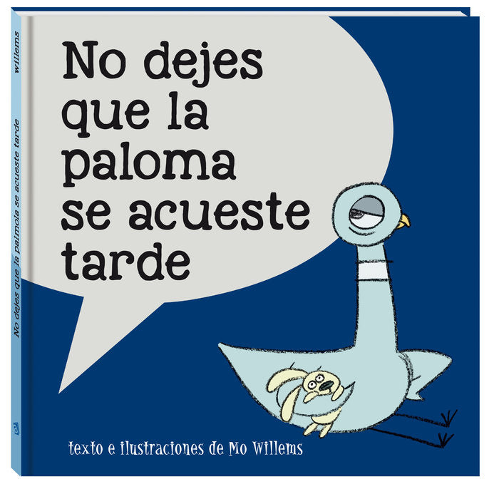 No dejes que la paloma se acueste tarde, de Willems, Mo | portada del libro