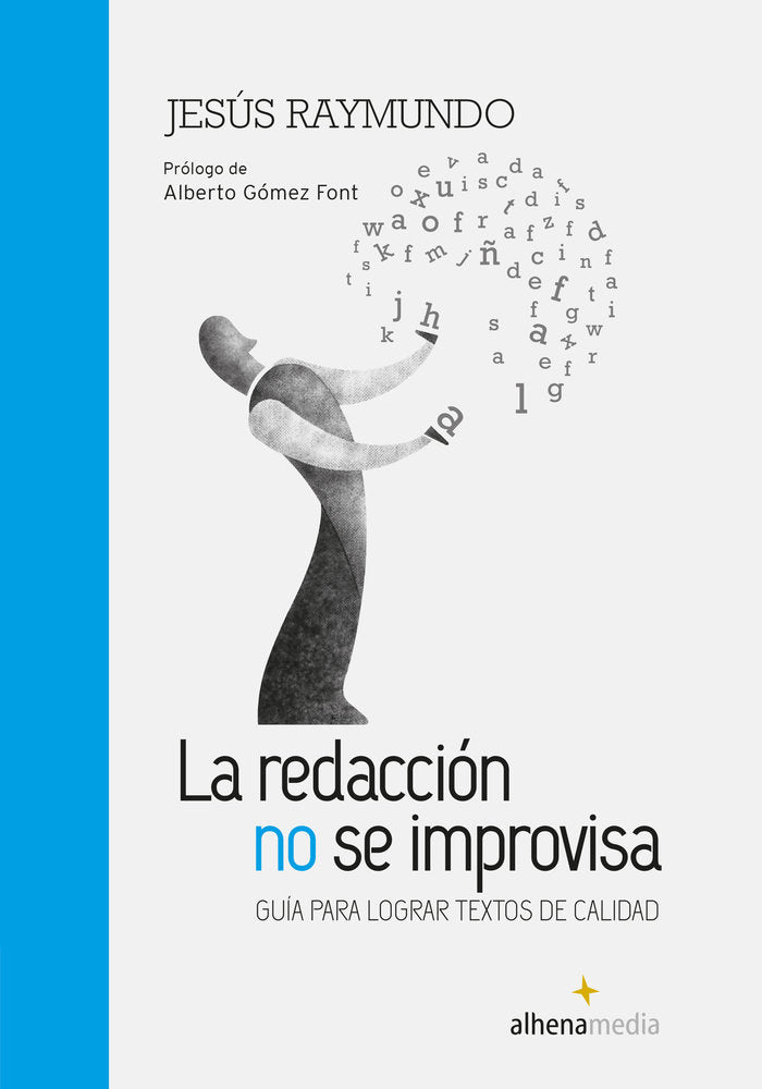 La redacción no se improvisa Guía para lograr textos de calidad, de Raymundo Taipe, Jesús | portada del libro